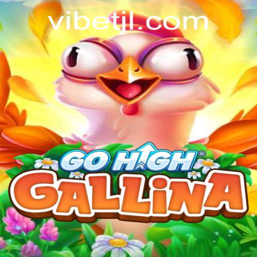 Discover the Exciting World of GoHighGallina: The New Obsession in Gaming